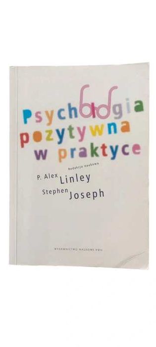 Psychologia pozytywna w praktyce