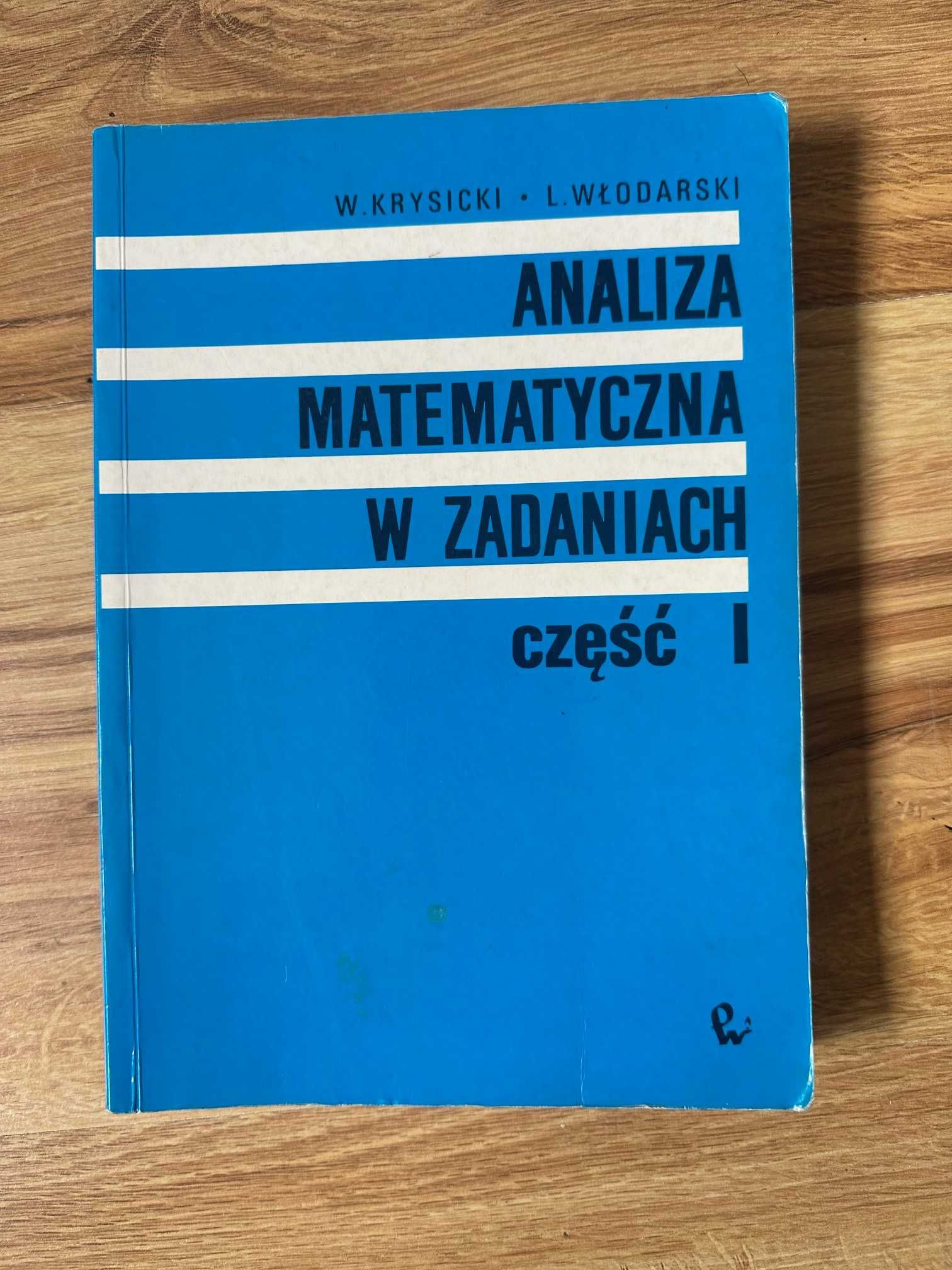 Analiza matematyczna w zadaniach. Część I – Krysicki, Włodarski | PWN