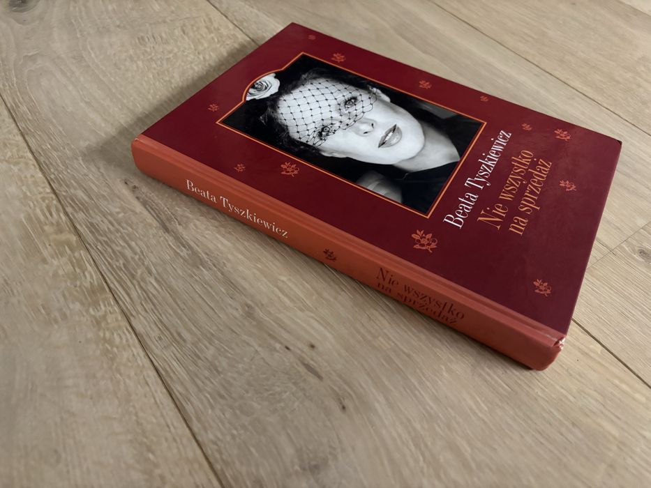 Nie wszystko na sprzedaż - Beata Tyszkiewicz