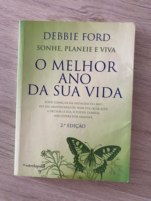 O melhor ano da sua vida - Debbie Ford