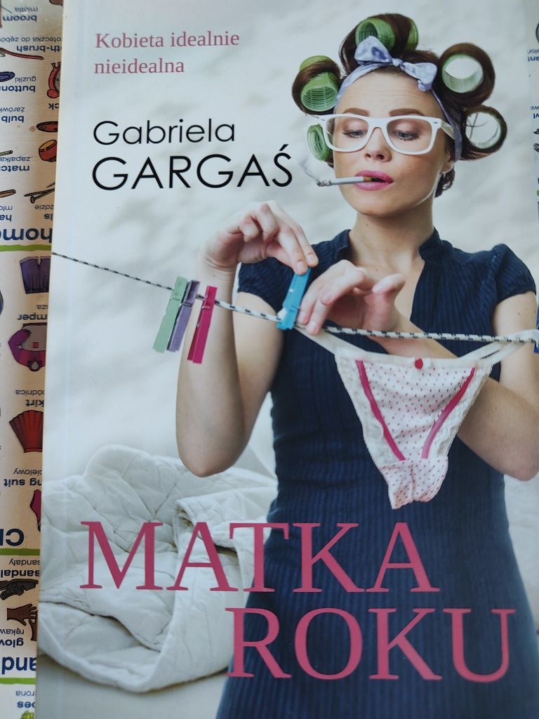 Książki Gabriela Gargaś Wpadka roku Matka roku