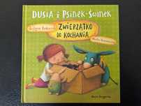 Książka Dusia i Psinek Świnek. Zwierzątko do kochania