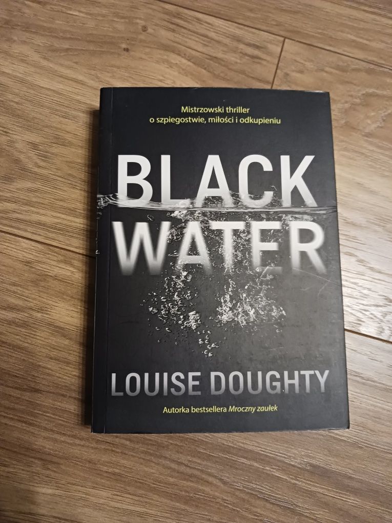 "Black water" Louise Doughty