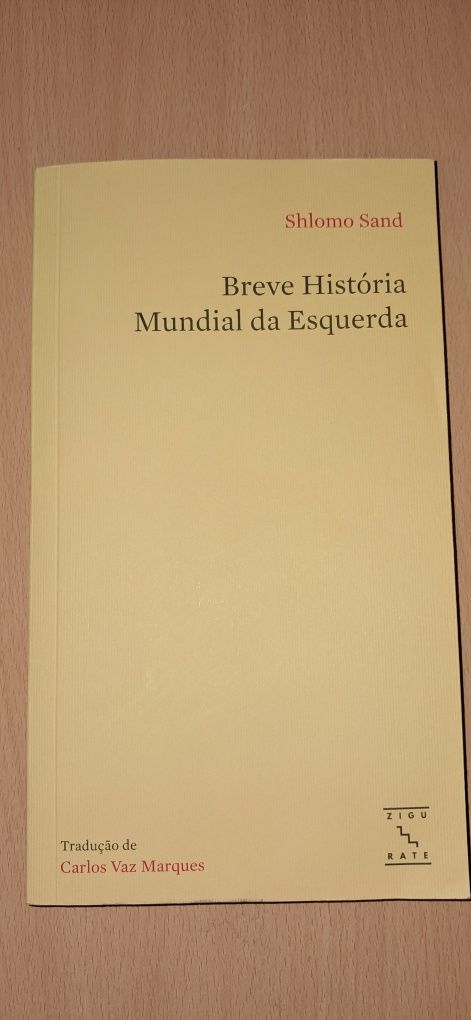 Shlomo Sand - Breve história da Esquerda