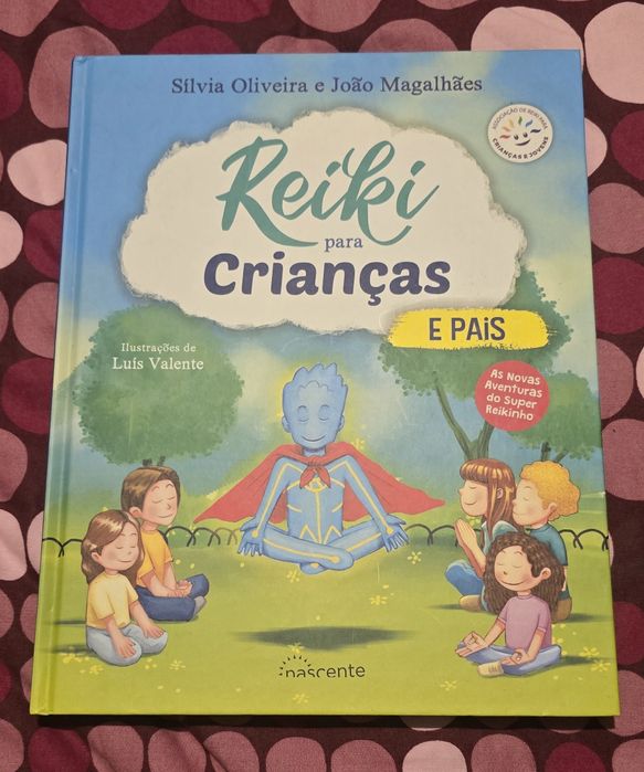 Reiki para crianças - Silvia Oliveira e João Magalhães - NOVO