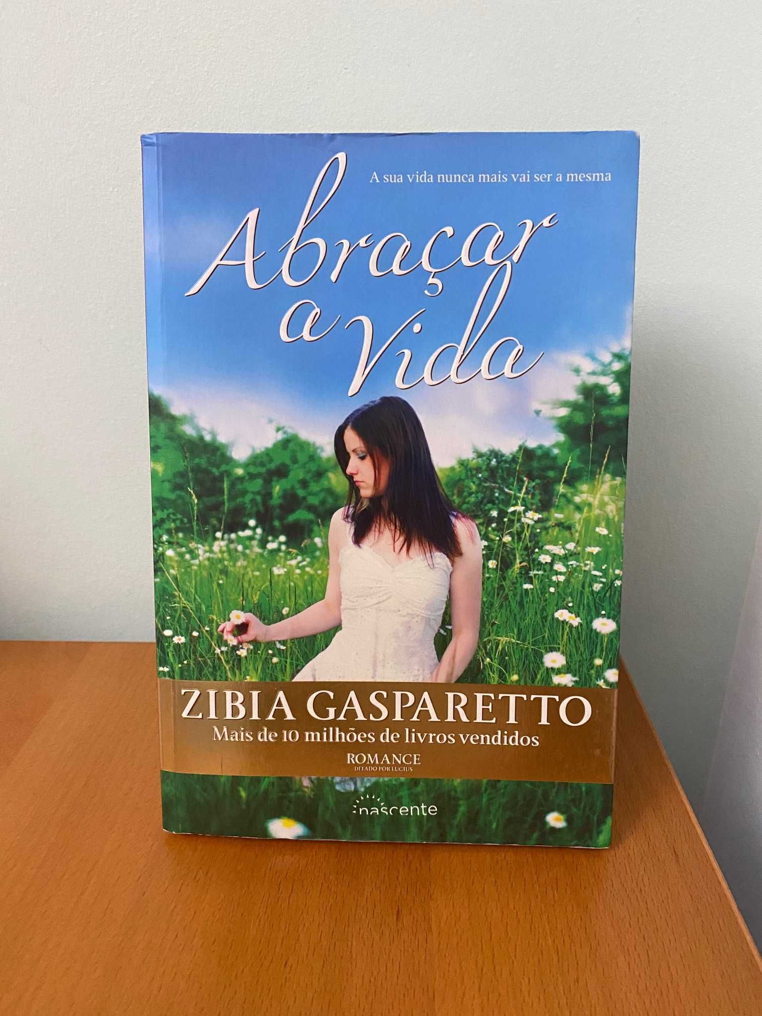 Abraçar a Vida - Zibia Gasparetto