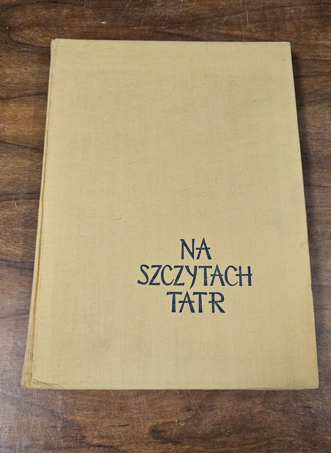 Ksiazka, Na Szczytach Tatr - Tobiczyk 1956