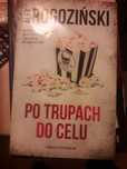 Po trupach do celu Rogozińki
Autor: Alek Rogoziński