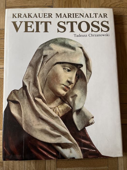 Tadeusz Chrzanowski - Veit Stoss, Krakauer Marienaltar