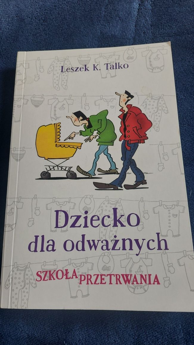 Leszek K. Talko. Dziecko dla odważnych