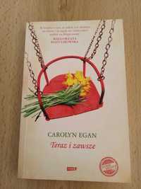 Sprzedam książkę Teraz i zawsze Carolyn Egan, stan bardzo dobry