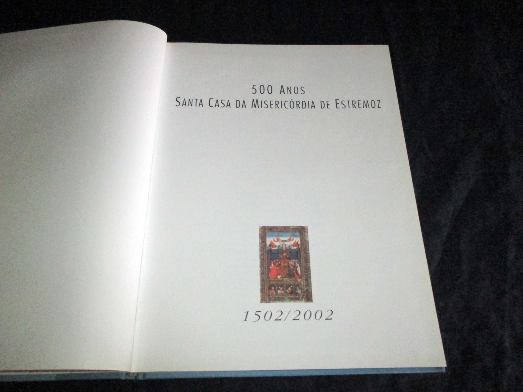 Livro 500 Anos Santa Casa da Misericórdia de Estremoz