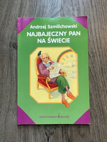 Najbajeczny Pan Na Świecie Andrzej Szmilichowski
