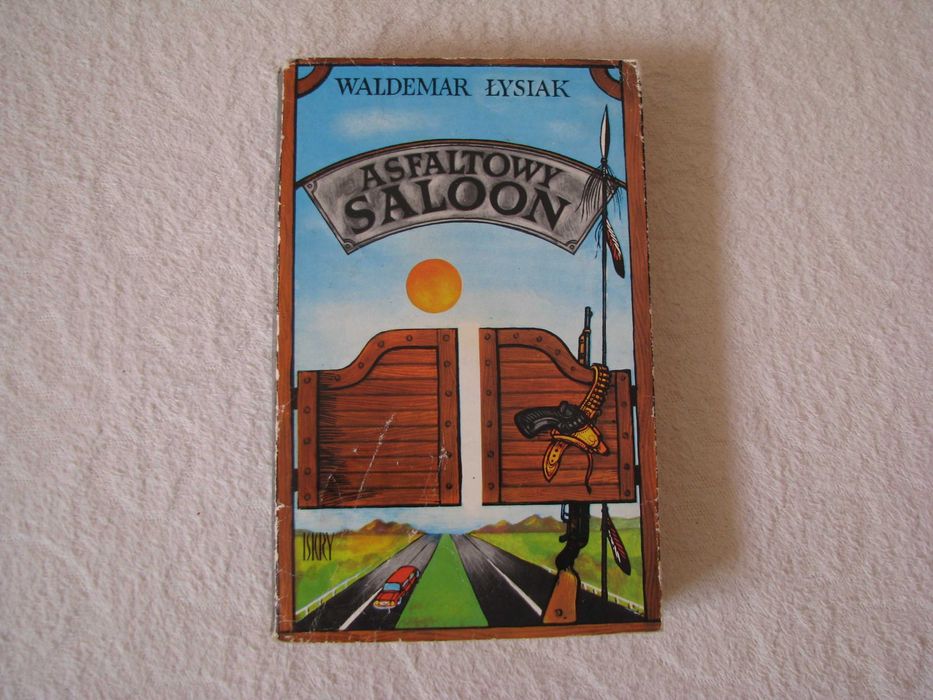 Asfaltowy saloon, Waldemar Łysiak, Wydanie I