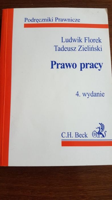 Prawo pracy, Ludwik Florek, Tadeusz Zieliński