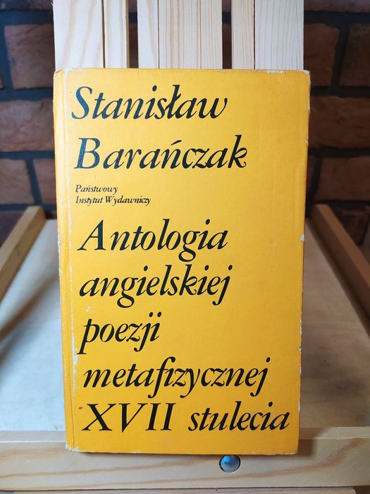 Antologia angielskiej poezji metafizycznej. Stanisław Barańczak