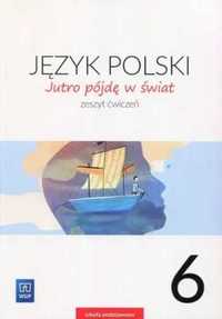 J.Polski SP 6 Jutro pójdę w świat ćw. 2019 NPP - Hanna Dobrowolska, U