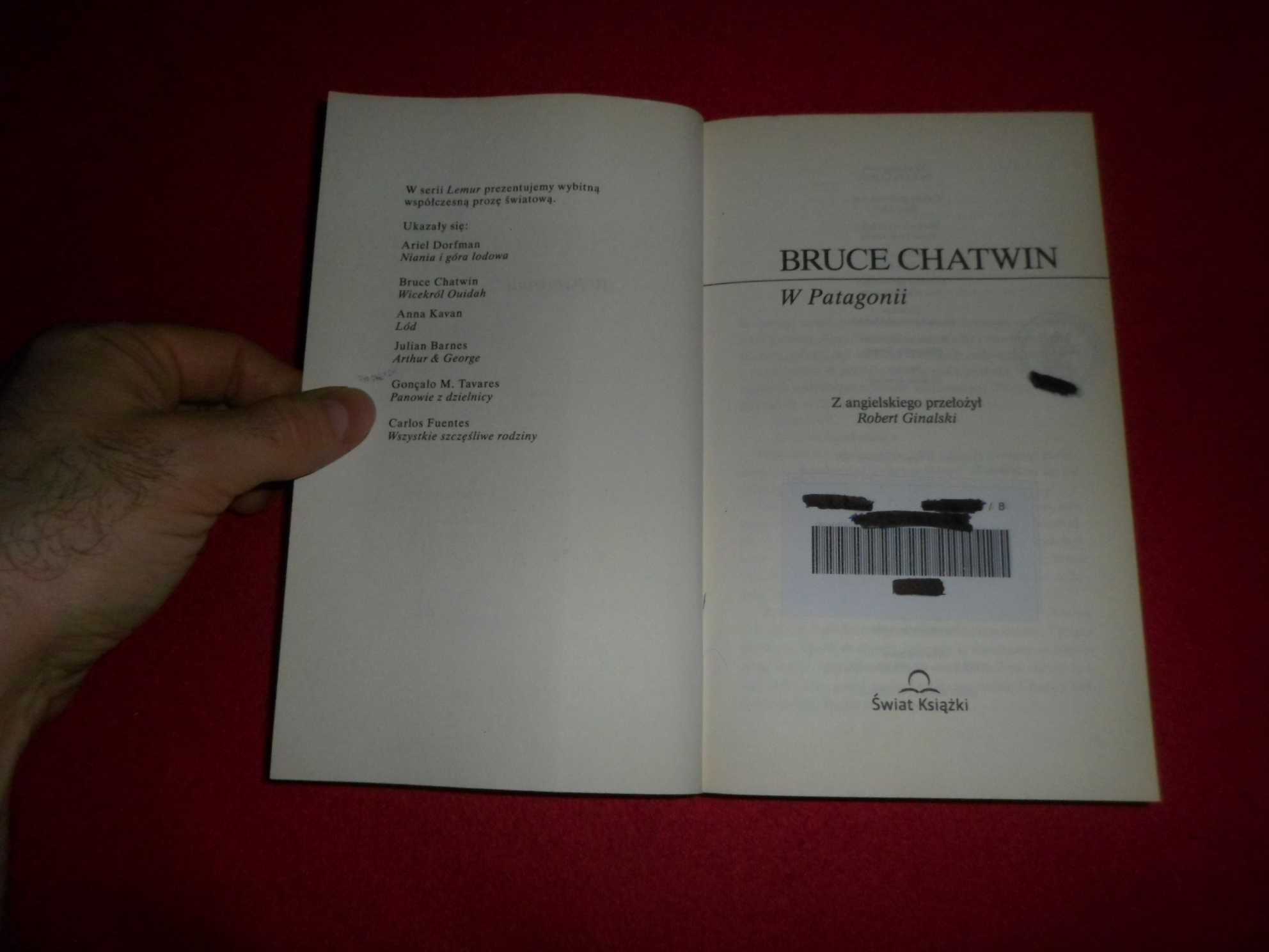 Bruce Chatwin - W Patagonii