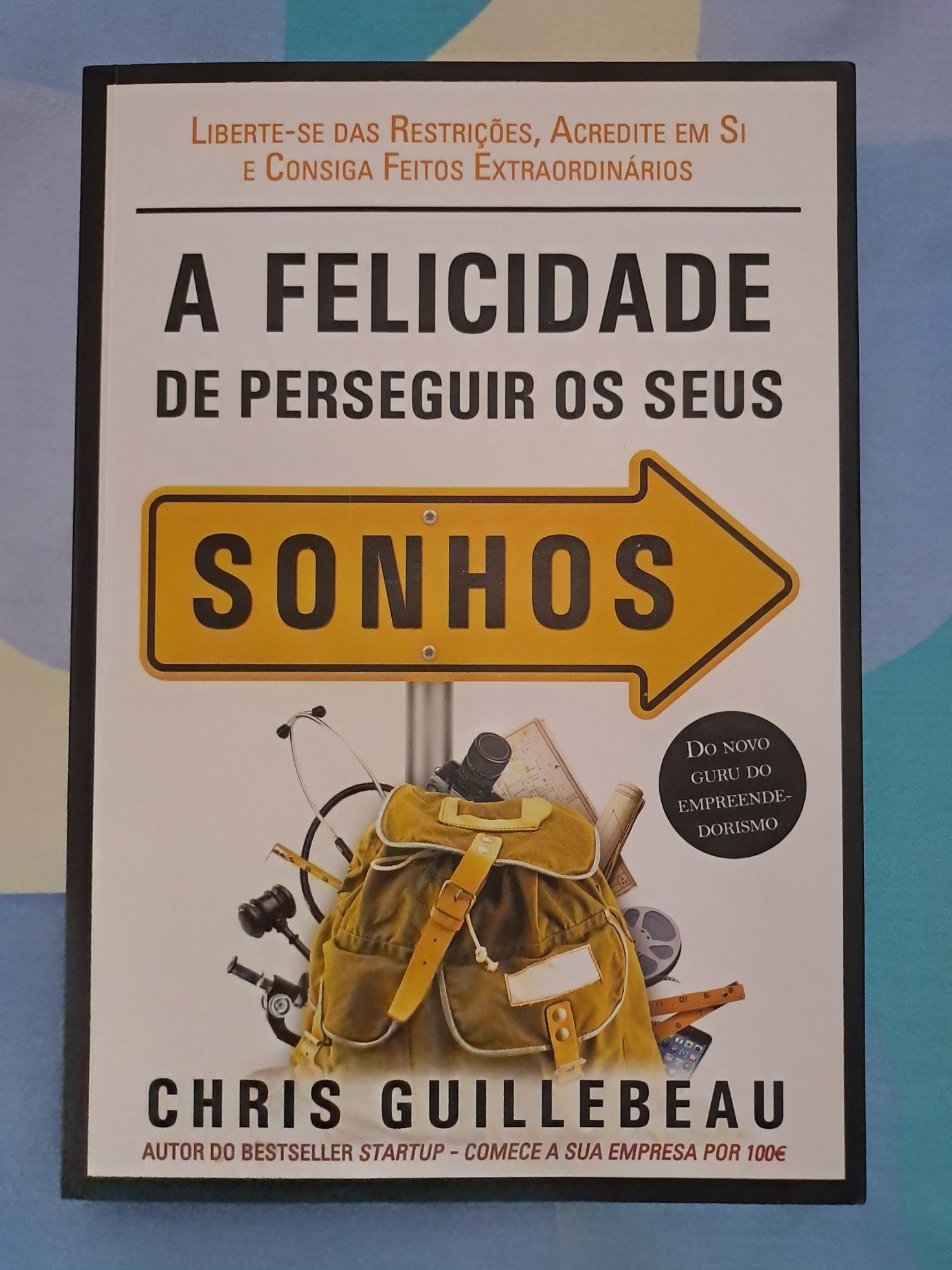 A Felicidade de Perseguir os Seus Sonhos