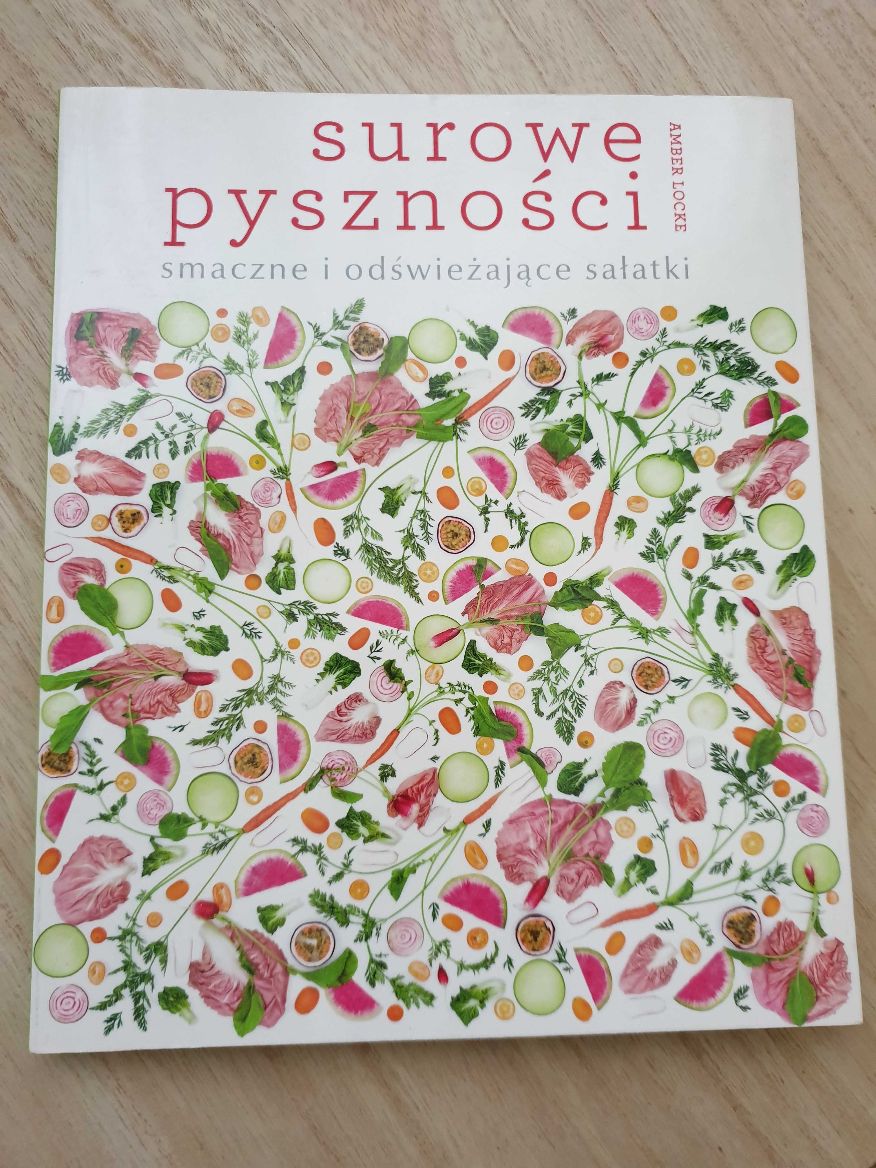 Książka kucharska "Surowe pyszności" Amber Locke