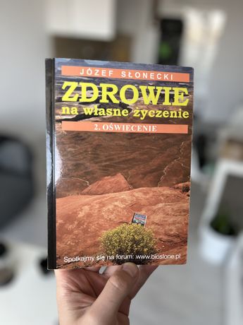 Zdrowie na własne życzenie. Józef Słonecki Oświecenie