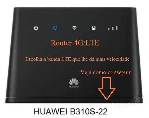 Router 4G Huawei B310 - Escolha a banda 4G/LTE que dá mais velocidade