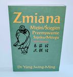 Dr Yang Jwing- Ming - Zmiana mięśni ścięgien przemywanie szpiku