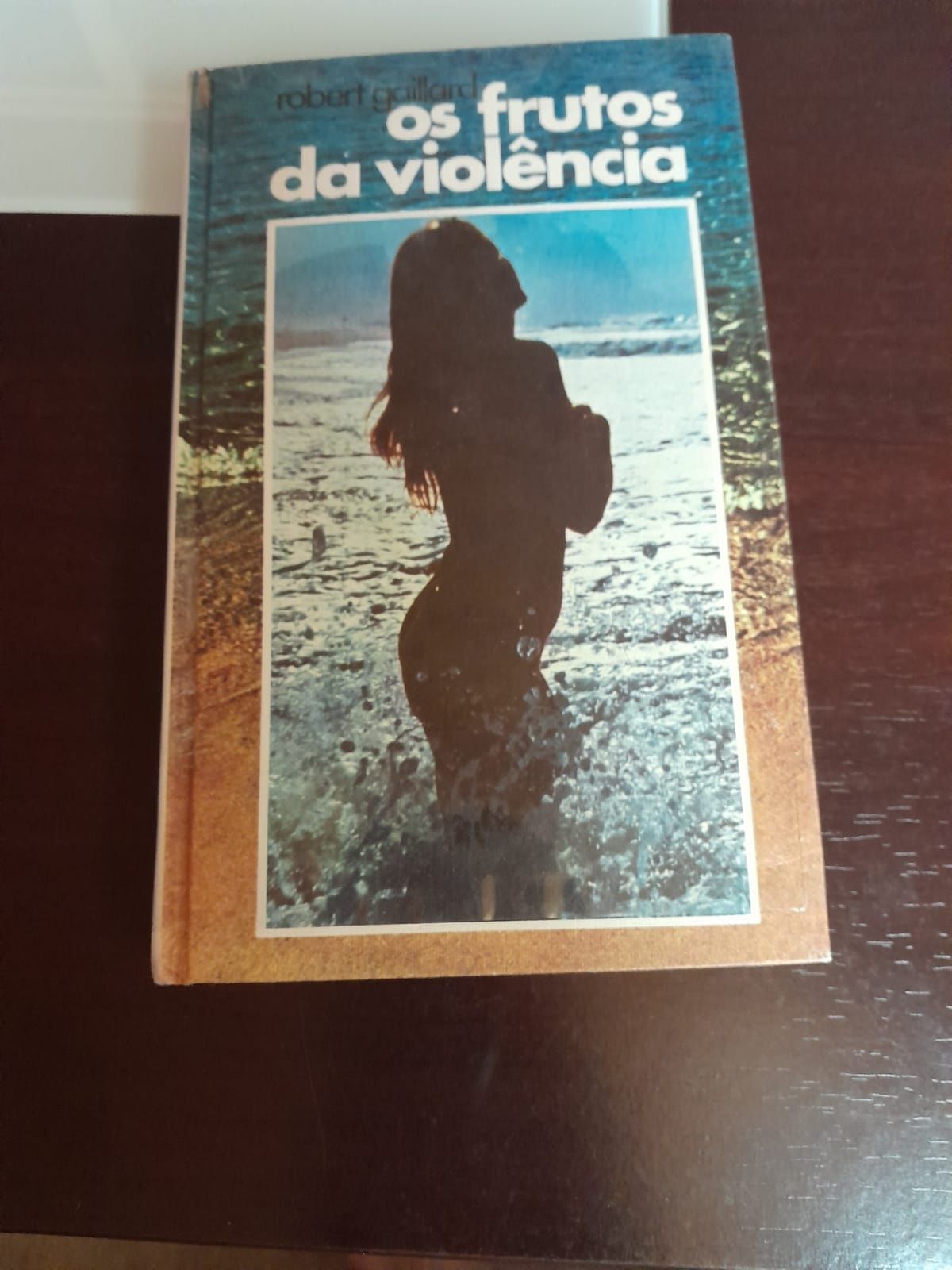 Os frutos da violência de Robert Gaillard