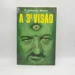 Livro Ref-CE - T. Lobsang Rampa - A 3ª Visão