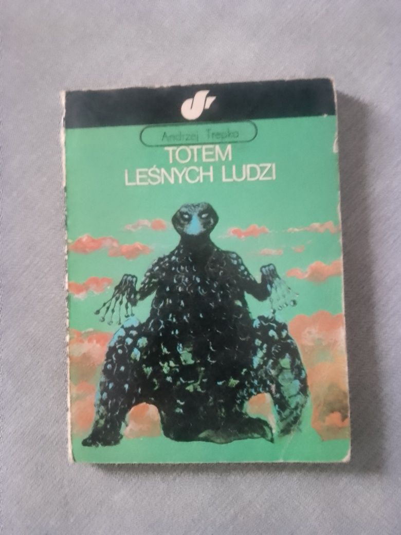 Andrzej Trepka Totem leśnych ludzi