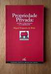 "Propriedade Privada: Entre o privilégio e a liberdade"