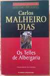 Os Telles de Albergaria, Carlos Malheiro Dias