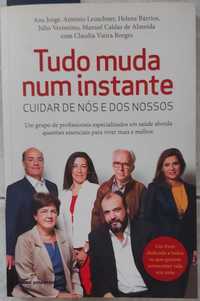 Tudo muda num instante - Cuidar de nós e dos nossos