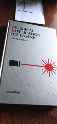 Surgical Application Of Lasers John A. Dixon