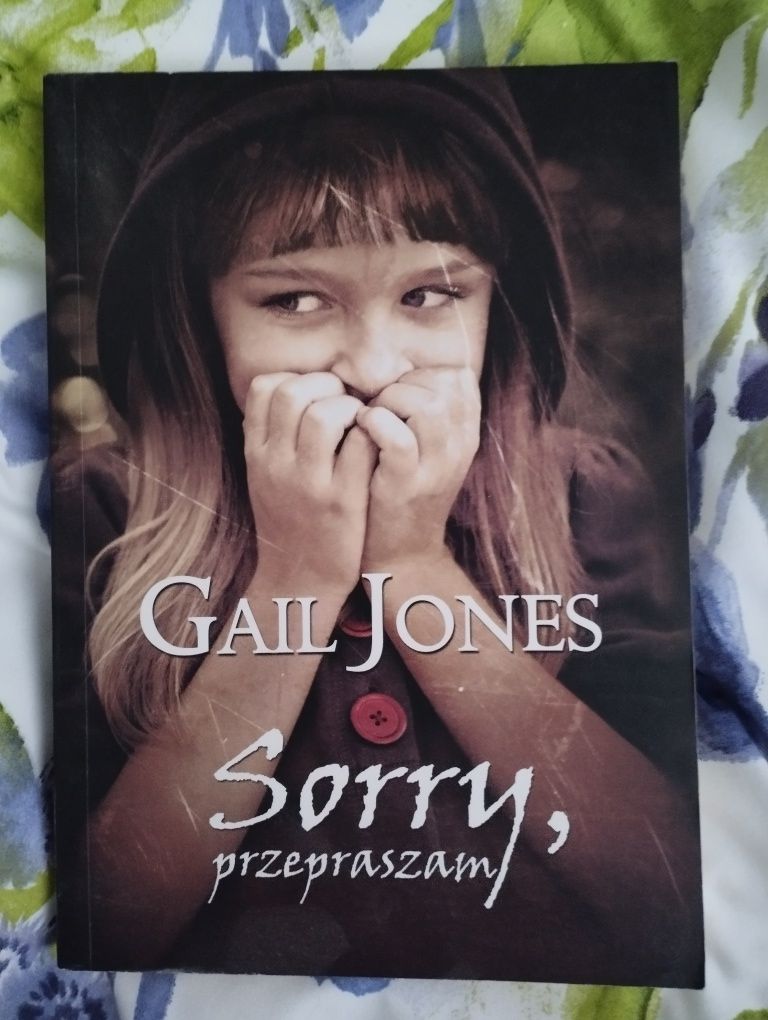 Książka Gail Jones " Sorry, przepraszam "