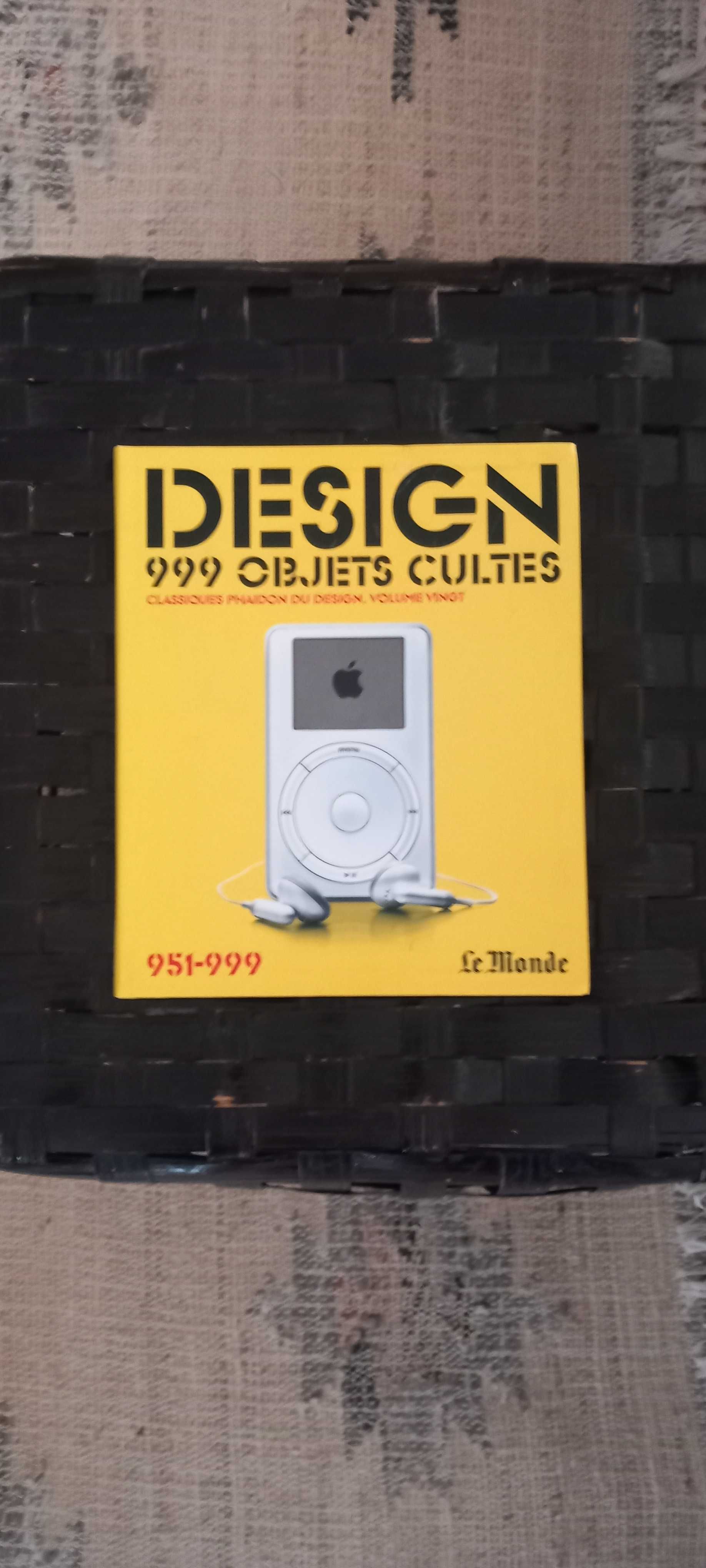 Design 999 Objets Cultes - Classiques Phaidon