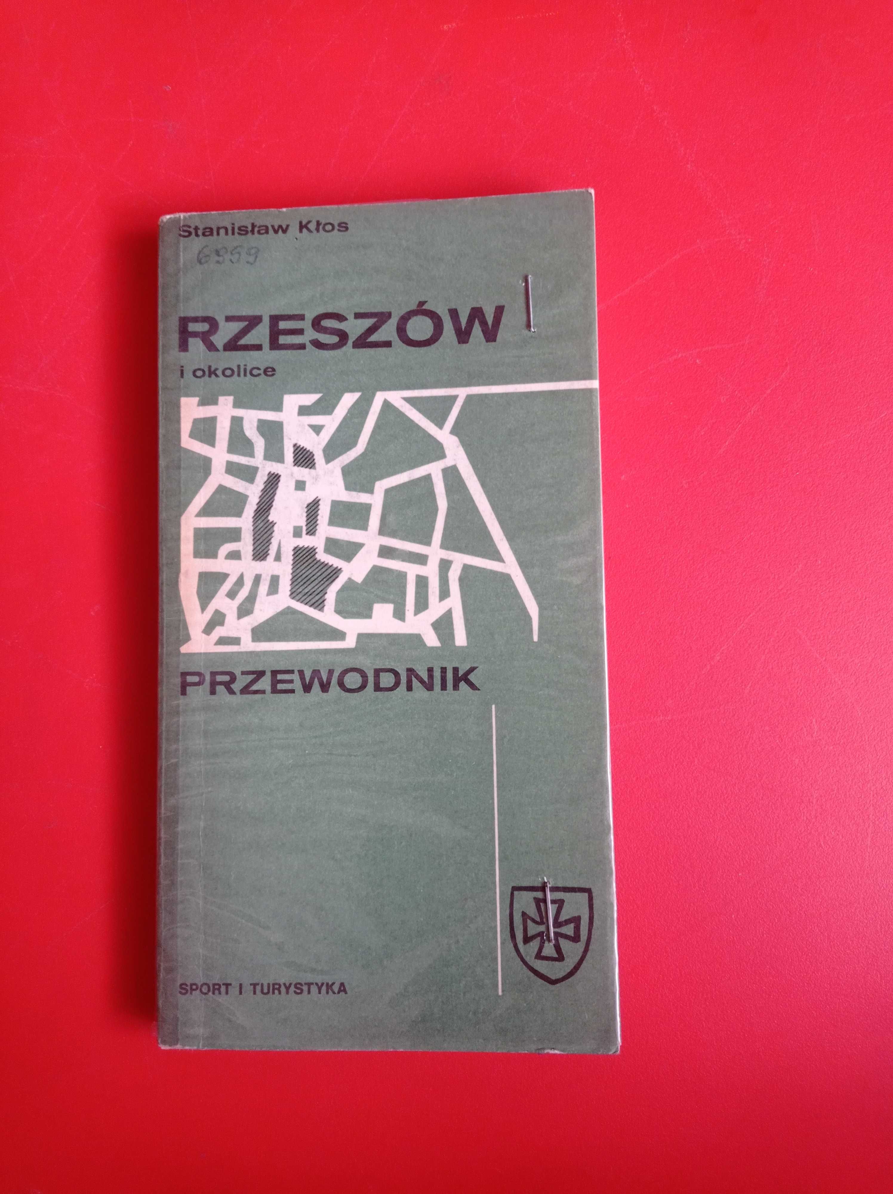 Rzeszów i okolice. Przewodnik, Stanisław Kłos