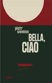 Bella, ciao - Piotr Siemion