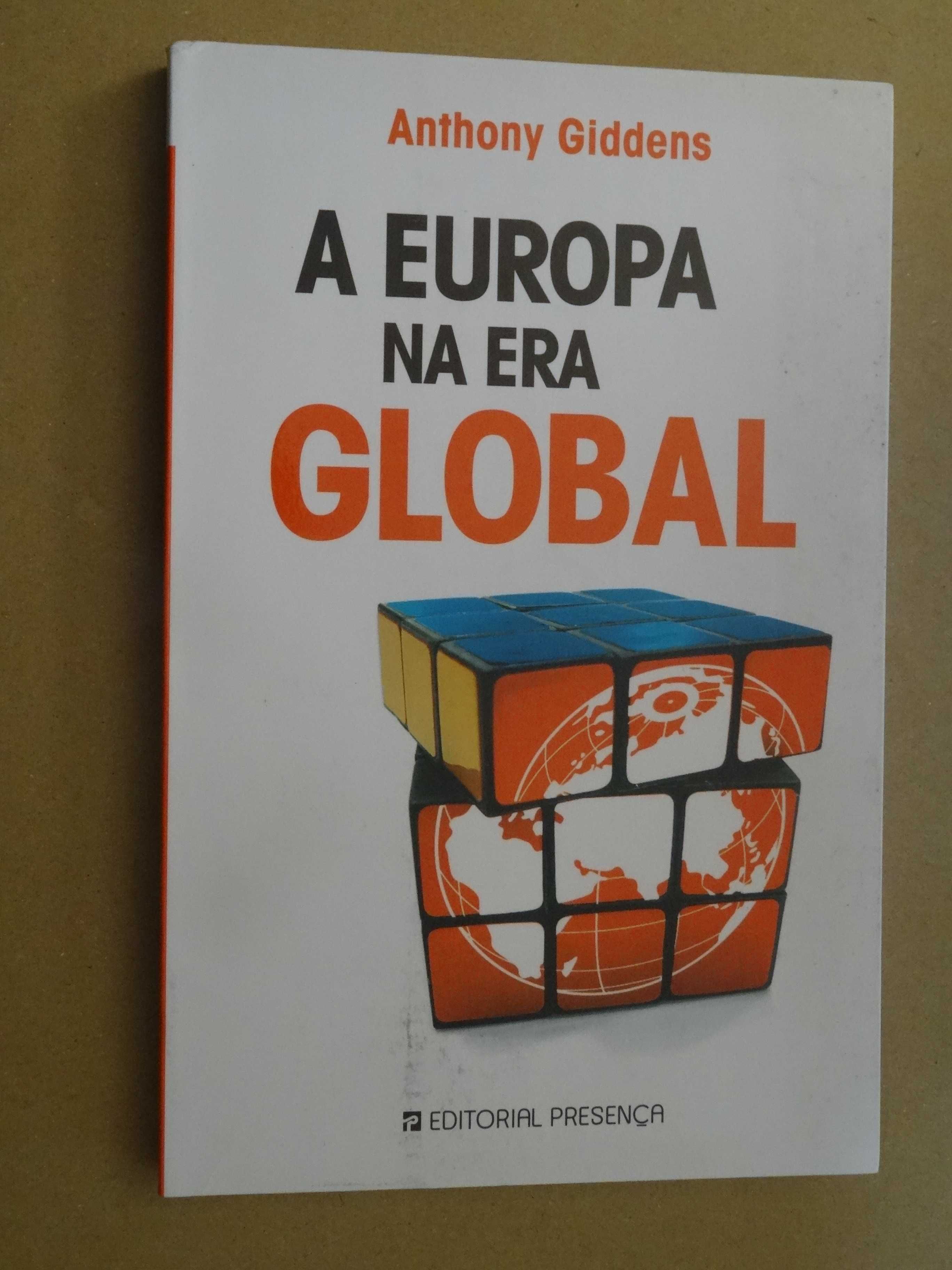 A Europa na Era Global de Anthony Giddens - 1ª Edição