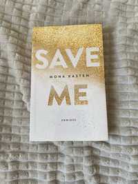 Książka "Save me" Mony Kasten