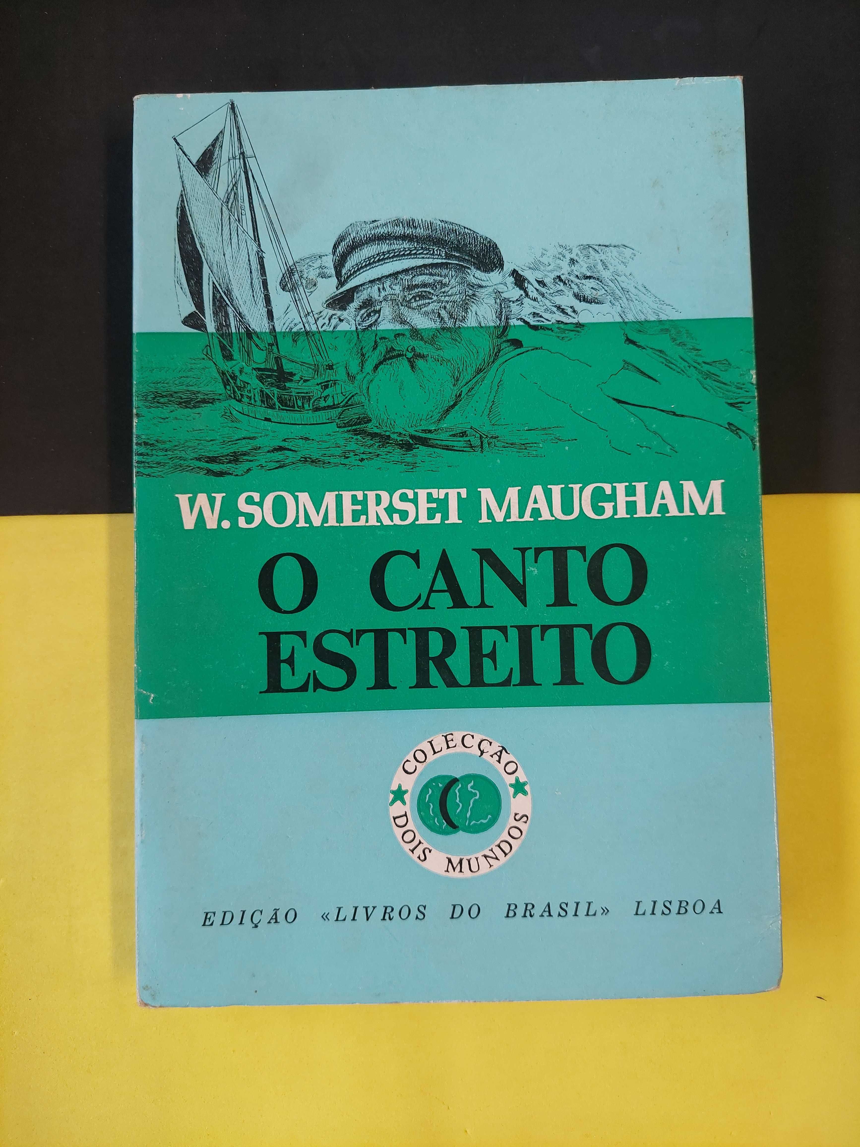 W. Somerset Maugham - O canto estreito