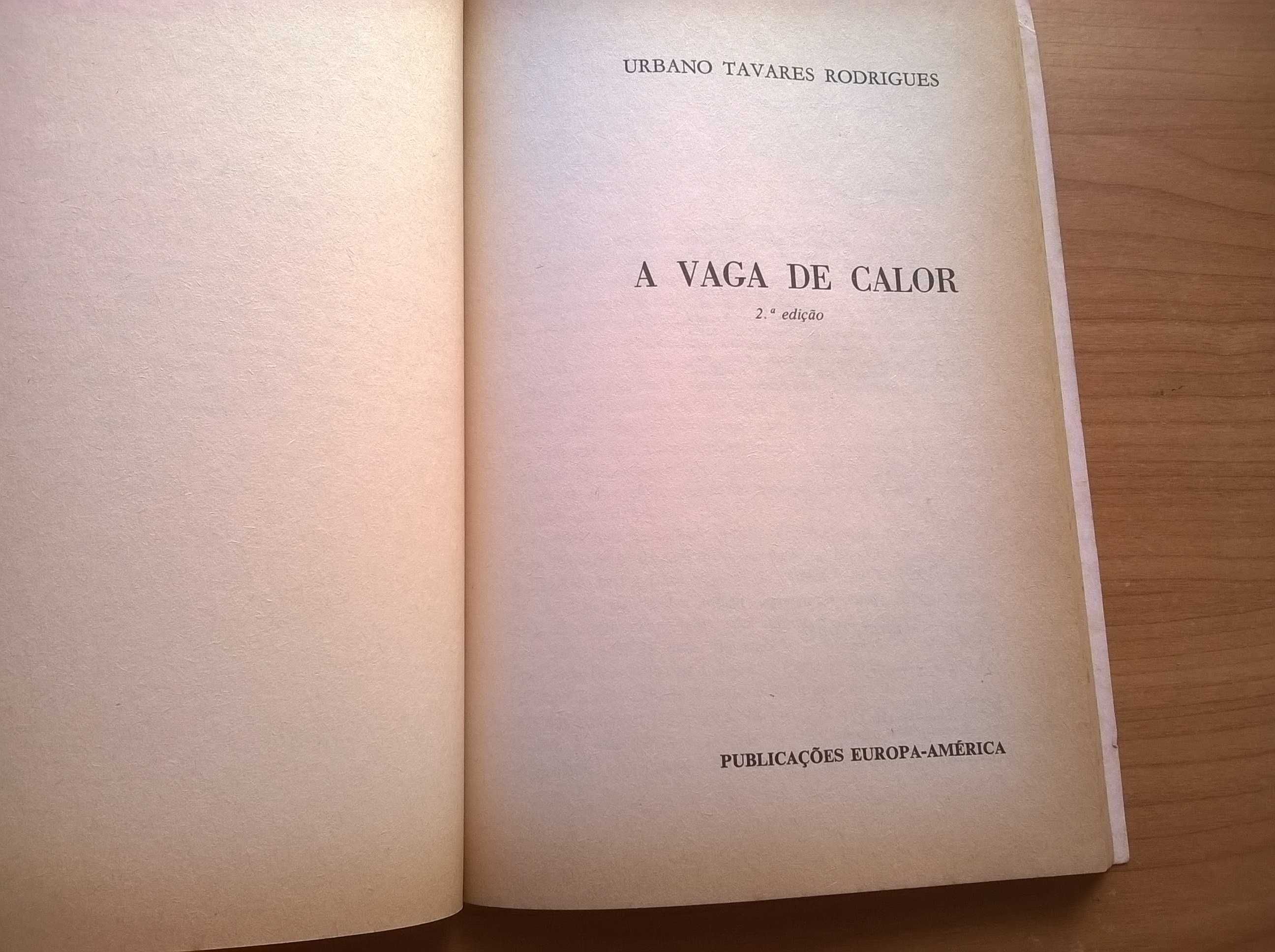 A Vaga de Calor - Urbano Tavares Rodrigues (portes grátis)