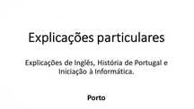 Explicações de inglês, história e informática.