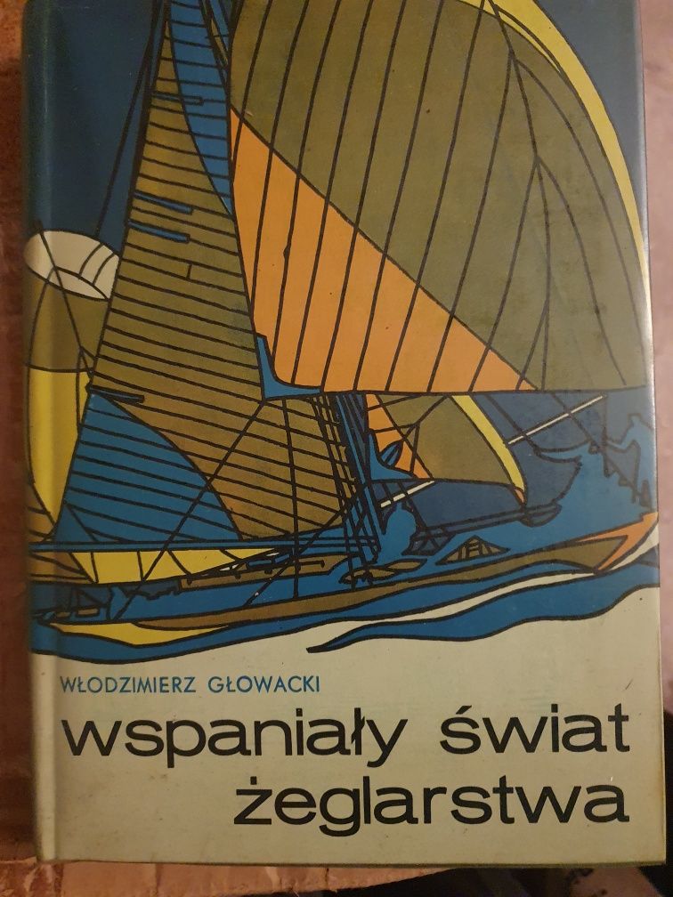Wspaniały świat żeglarstwa Włodzimierz Głowacki 1970 Gdańsk