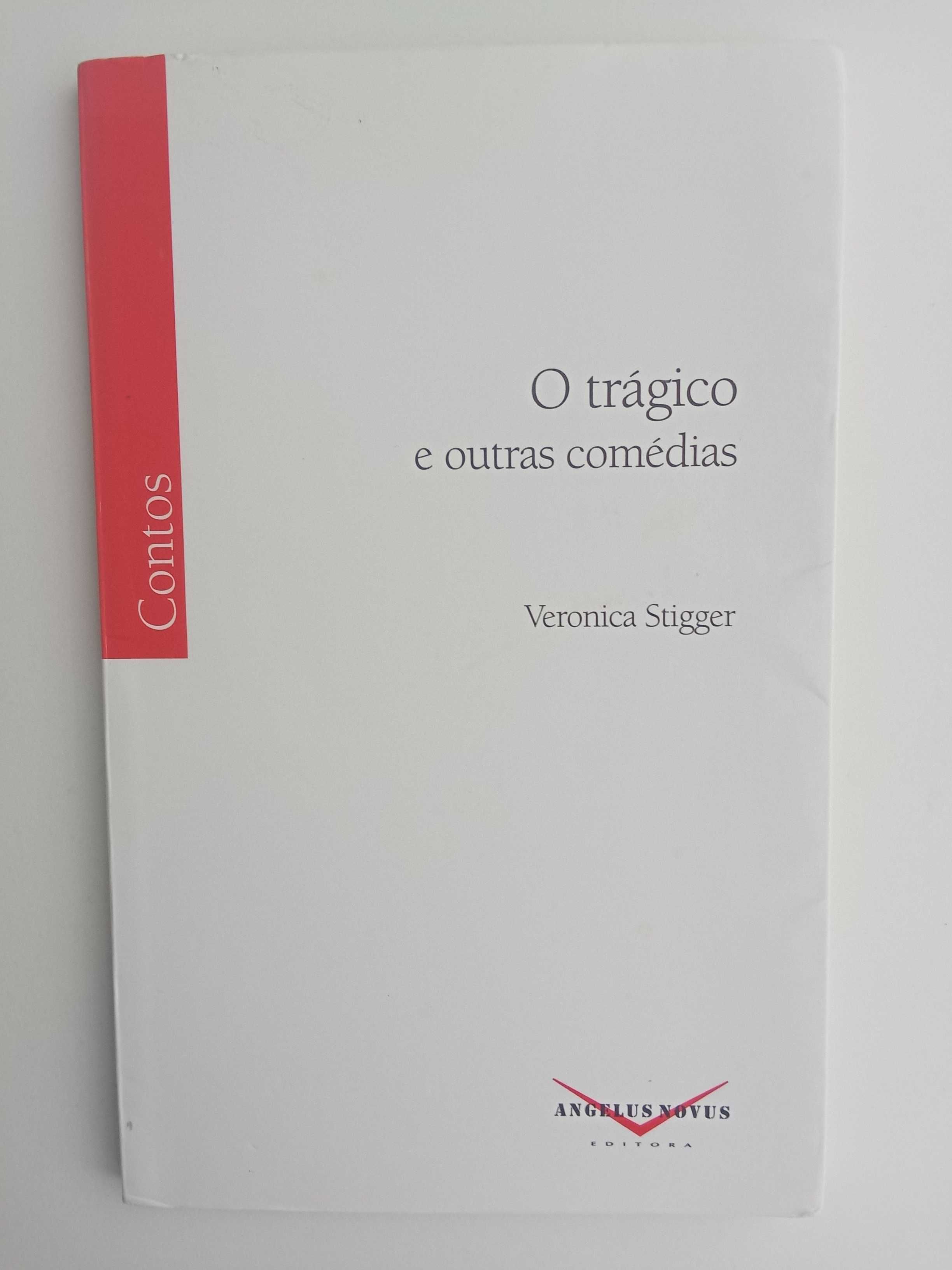 Veronica Stigger - O trágico e outras comédias