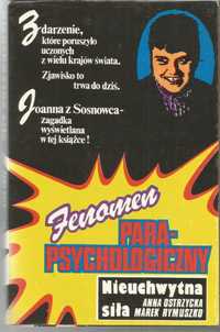 Fenomen PARA-PSYCHOLOGICZNY,Nieuchwytna siła 1989