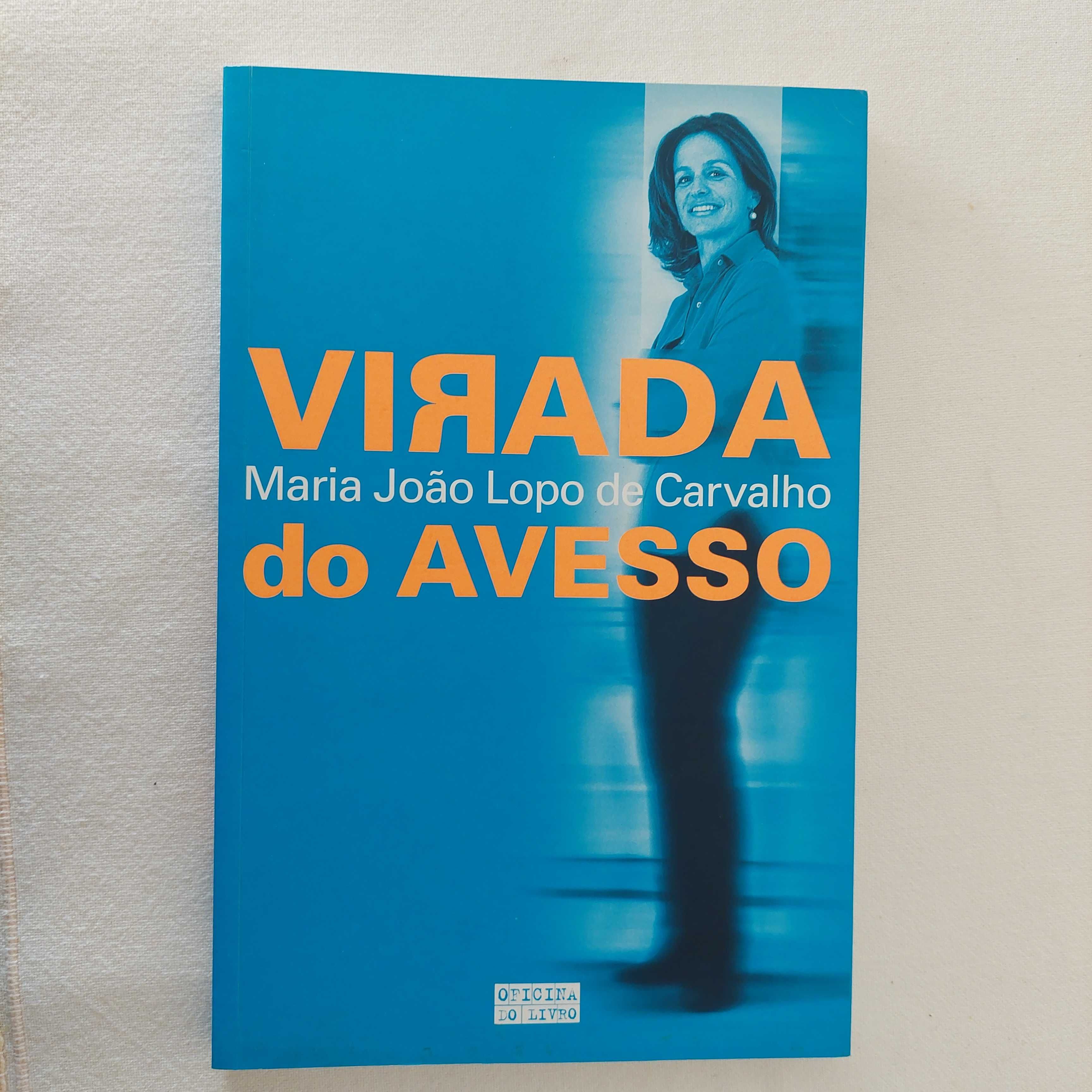 Maria João Lopo de Carvalho - Virada do Avesso