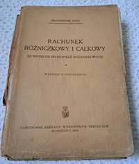 Rachunek różniczkowy i całkowy. F. Leja.