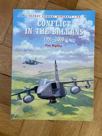 Conflict in the Balkans - Tim Ripley Osprey Combat Aircraft