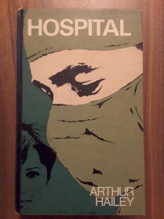 Arthur Hailey - HOSPITAL